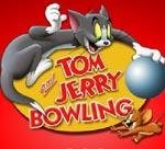   :  | Tom and Jerry Bowling