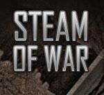   | Steam of War